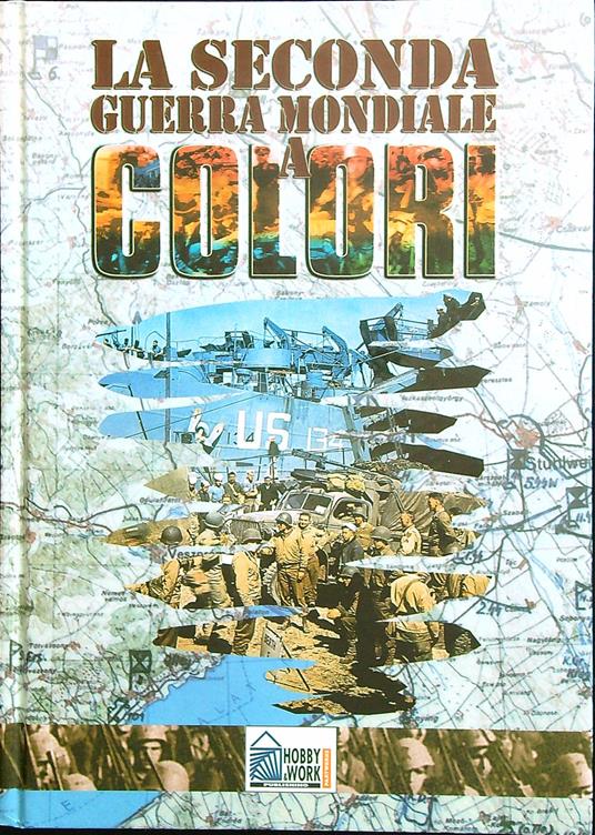 La Seconda Guerra Mondiale a colori 3 - copertina