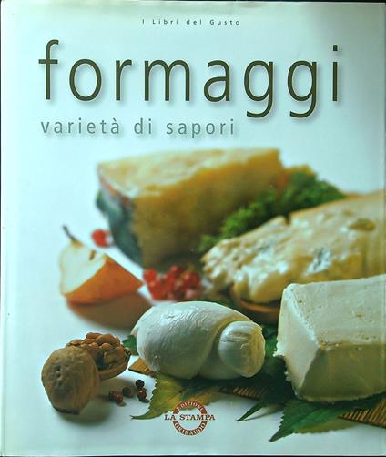 Formaggi. Varietà di sapori - copertina