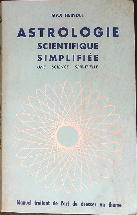 Astrologie  scientifique simplifiee - Max Heindel - copertina