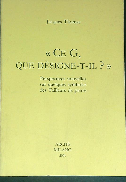 Ce G, que designe-t-il? - Jacques Thomas - copertina