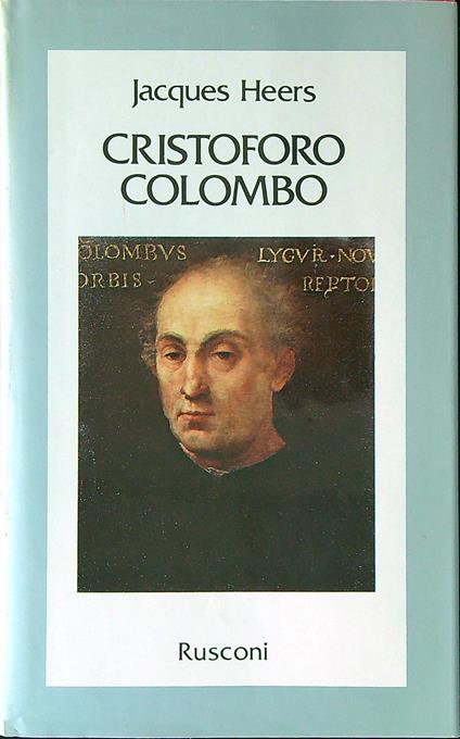 Cristoforo colombo - Jacques Heers - copertina