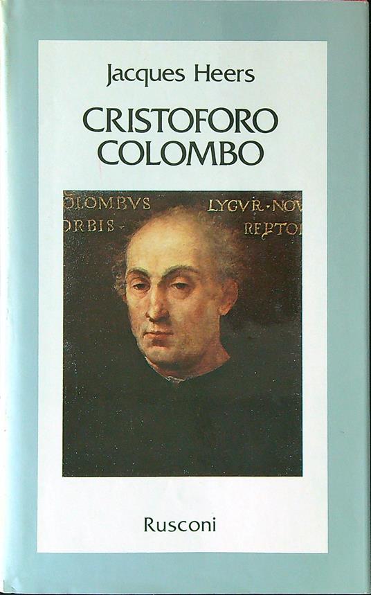Cristoforo colombo - Jacques Heers - copertina