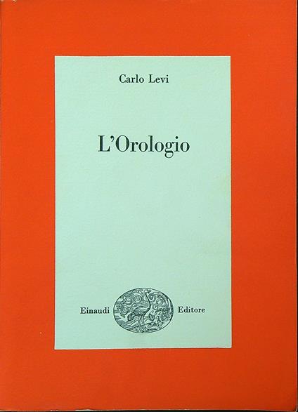 L' orologio - Carlo Levi - copertina