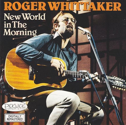 Roger Whittaker. New World in the Morning. Cat No Pwk 092. 1989 Cd. - CD Audio di Roger Whittaker