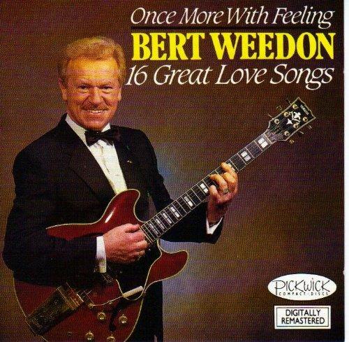 Once More with Feeling 16 Great Love Songs - CD Audio di Bert Weedon