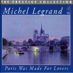 Paris Was Made for Lovers