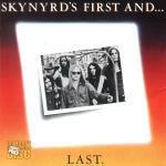 First...and Last - CD Audio di Lynyrd Skynyrd