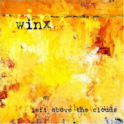 Left Above The Clouds - CD Audio di Winx