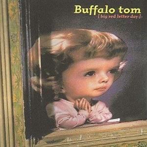 Big Red Letter Day - CD Audio di Buffalo Tom