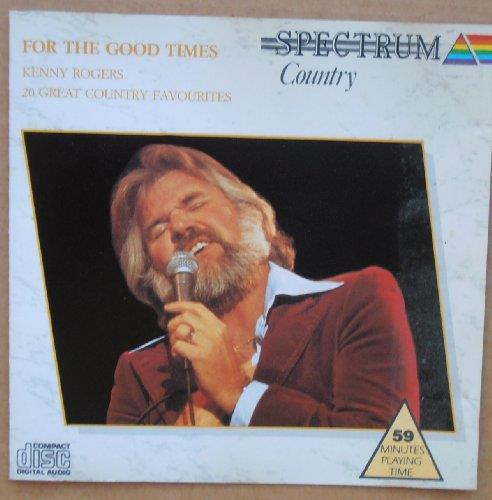 For The Good Times - CD Audio di Kenny Rogers
