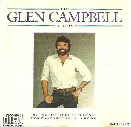 The Glen Campbell Story - CD Audio di Glen Campbell