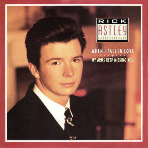When I Fall In Love / My Arms Keep Missing You - Vinile LP di Rick Astley