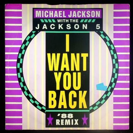 I Want You Back - '88 Remix - Vinile LP di Jackson 5,Michael Jackson