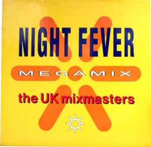 The Night Fever Megamix - Vinile 7'' di The Uk Mixmasters