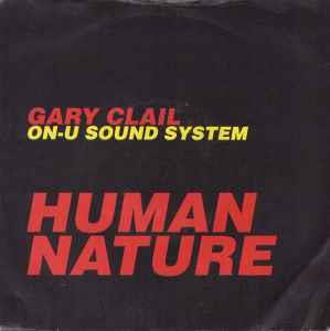 Gary Clail & On-U Sound System: Human Nature - Vinile 7''