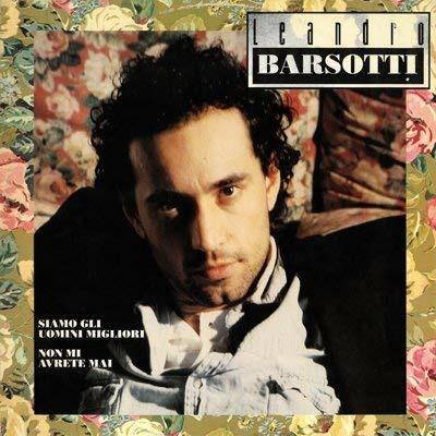 Siamo gli uomini migliori - Vinile LP di Leandro Barsotti