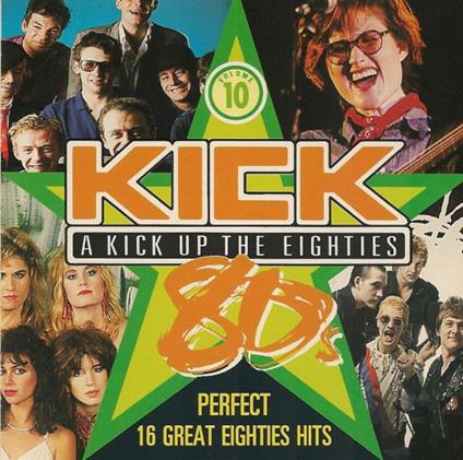 A Kick Up The Eighties Vol.10 - CD Audio