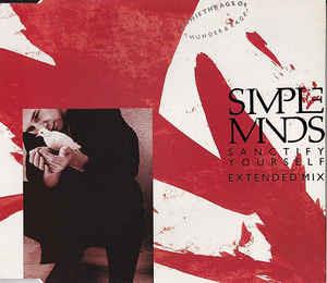 Sanctify Yourself - Vinile LP di Simple Minds