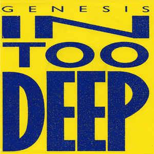 In Too Deep - Vinile 7'' di Genesis