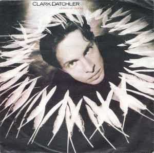 Clark Datchler: Crown Of Thorns - Vinile 7''