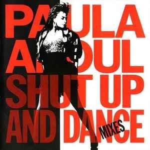 Shut Up And Dance (The Dance Mixes) - CD Audio di Paula Abdul