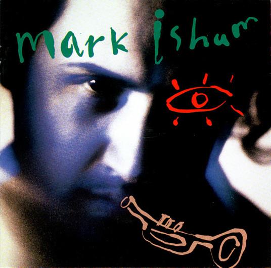 Mark Isham - CD Audio di Mark Isham