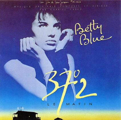Betty Blue - Vinile LP di Gabriel Yared