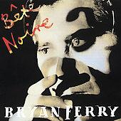 Bete Noir - CD Audio di Bryan Ferry