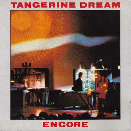 Encore - CD Audio di Tangerine Dream