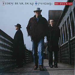 Teddy Bear, Duke & Psycho - Vinile LP di Heaven 17