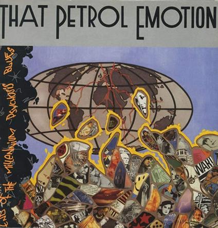 End of the Millennium Psychosis Blues - Vinile LP di That Petrol Emotion