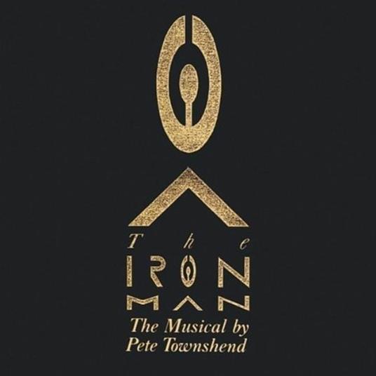 The Iron Man - the Musical of Pete - CD Audio di Pete Townshend