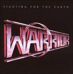 Fighting For The Earth - CD Audio di Warrior