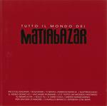 Tutto il Mondo Dei Matia Bazar