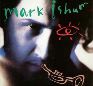 Mark Isham - Vinile LP di Mark Isham