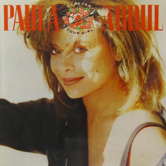 Forever Your Girl - CD Audio di Paula Abdul