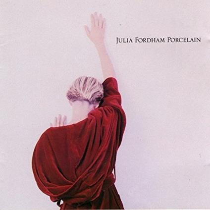 Porcelain - CD Audio di Julia Fordham