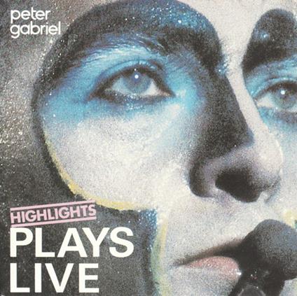 Plays Live Highlights - CD Audio di Peter Gabriel