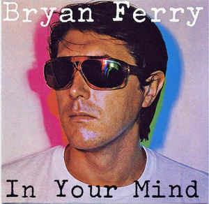 In Your Mind - CD Audio di Bryan Ferry
