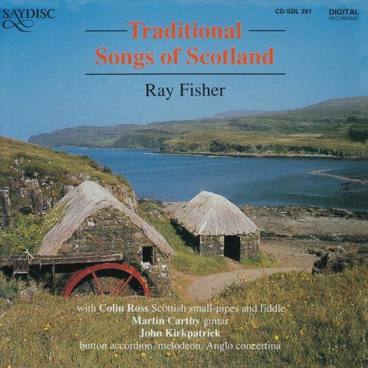 Traditional Songs of Scotland - CD Audio di Ray Fisher
