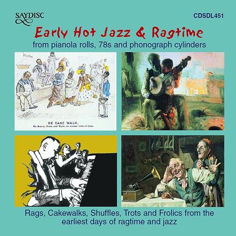 Early Hot Jazz & Ragtime: From Pianola Rolls, 78s And Phonograph Cylinders - CD Audio