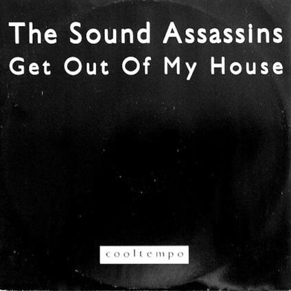 The Sound Assassins: Get Out Of My House - Vinile LP