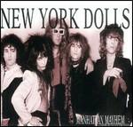 Manhattan Mayhem. A History of the New York Dolls