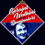 Geraint Watkins & the Dominators