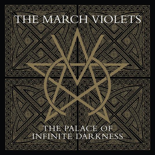 Palace Of Infinite Darkness - CD Audio di March Violets