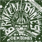Dem Bones - Decapitated - CD Audio di Broken Bones