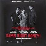 Damn Right Honey - Vinile LP di Hillbilly Moon Explosion
