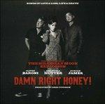 Damn Right Honey - CD Audio di Hillbilly Moon Explosion
