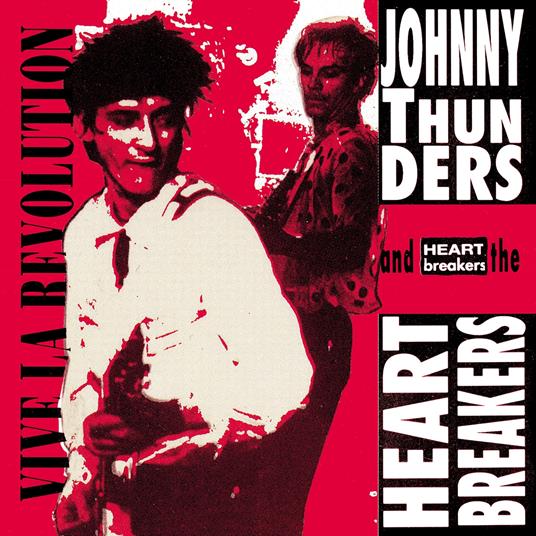 Vive La Revolution - Vinile LP di Johnny Thunders,Heartbreakers