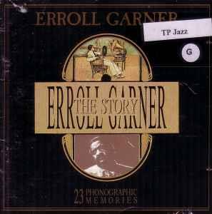 The Erroll Garner Story - CD Audio di Erroll Garner